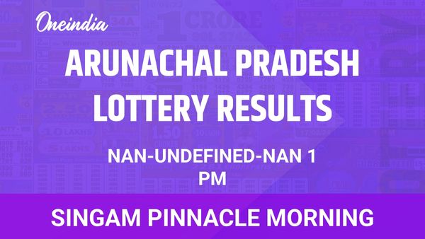 Arunachal Pradesh Singam Pinnacle Morning Winners 0000-00-00 Prize Distribution And Results