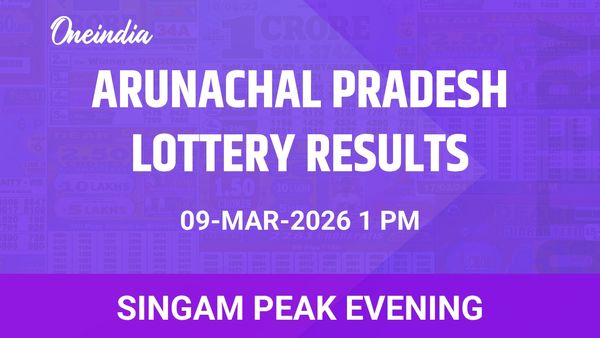 Arunachal Pradesh Singam Peak Evening Winners 09 March - Full Prize Details