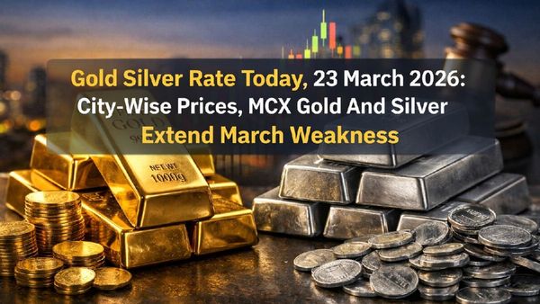 Gold Silver Rate Today, 23 March 2026: City-Wise Prices, MCX Gold And Silver Extend March Weakness