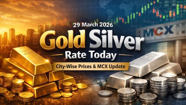 Gold Silver Rate Today, 29 March 2026: City-Wise Prices, MCX Update On Gold, Silver Rates Across India
