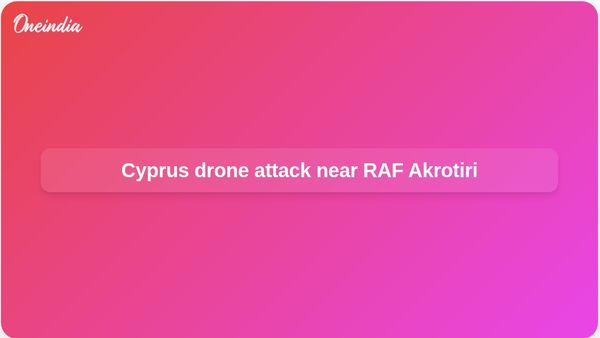 Cyprus UK military bases: Drone attack near RAF Akrotiri raises Eastern Mediterranean security concerns