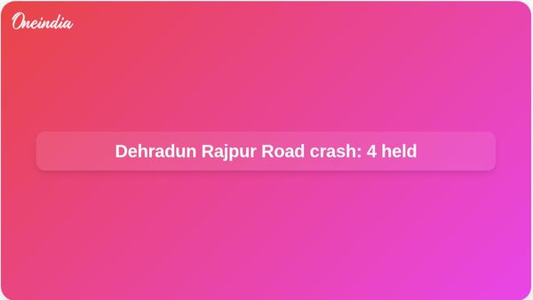 Rajpur Road crash in Dehradun: Four arrested after alleged racing death of Rapido passenger