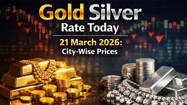 Gold Silver Rate Today, 21 March 2026: City-Wise Prices As MCX Tracks Sharp Fall In Gold And Silver