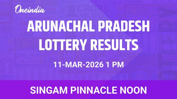 Lottery Name Winners Date Time Singam Pinnacle Noon Arunachal Pradesh – 11 March