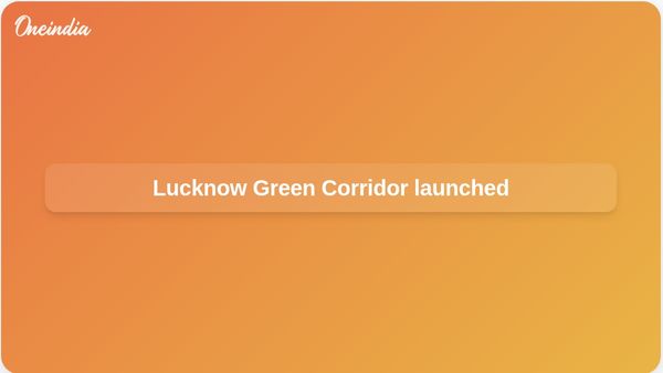 Lucknow Green Corridor projects worth Rs 1,519 crore launched, says Yogi Adityanath