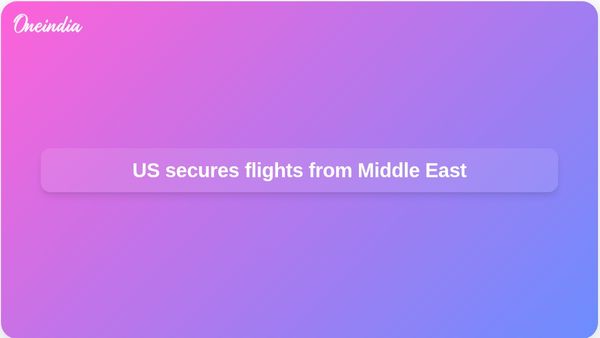 Americans leaving the Middle East: US State Department secures military and charter flights
