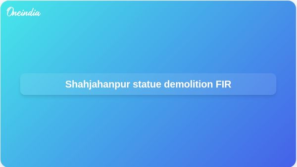 Uttar Pradesh martyrs statues demolition in Shahjahanpur prompts FIR and reinstallation order