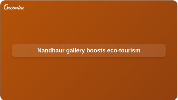 Nandhaur Wildlife Sanctuary biodiversity gallery opens to promote eco-tourism