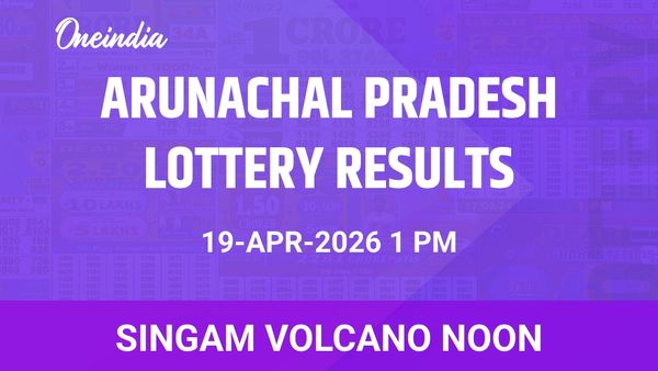 Singam Volcano Noon Winners 19-04 Arunachal Pradesh Lottery: 1st Prize INR 26,03,000