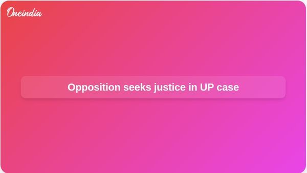 Uttar Pradesh rape-murder case: Opposition leaders demand swift justice after police file FIR and arrest suspect