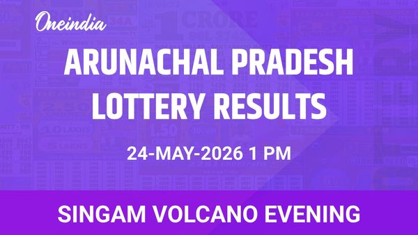 Singam Volcano Evening Winners 24 May: Arunachal Pradesh Weekly Lottery Results And Prize Breakdown