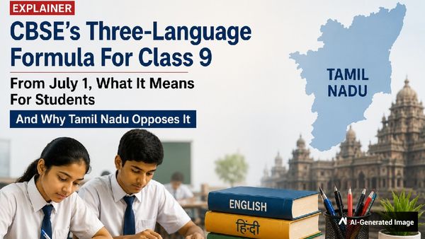 Explainer: What CBSE’s Three-Language Formula Means For Class 9 From July 1, Why Tamil Nadu Opposes It