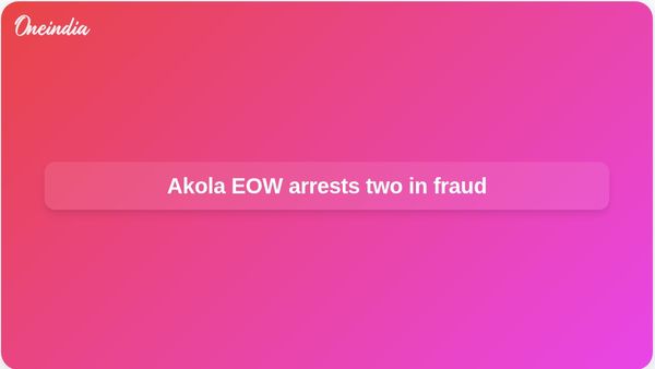 Akola farmland fraud: EOW arrests two after alleged forged Aadhaar land sale