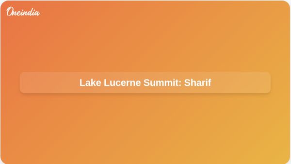 Lake Lucerne Summit talks: Sharif praises Iran de-escalation as MoU implementation continues