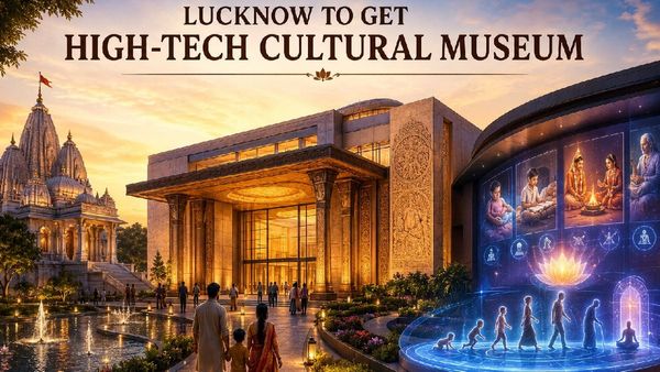 Lucknow to Get High-Tech Cultural Museum Showcasing India’s Journey from Birth to Moksha