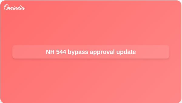 NH 544 Angamaly–Aroor bypass approved, with land acquisition notice expected soon