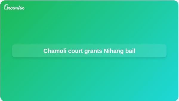 Nihang Sikhs bail: Chamoli court grants release in Karnaprayag case