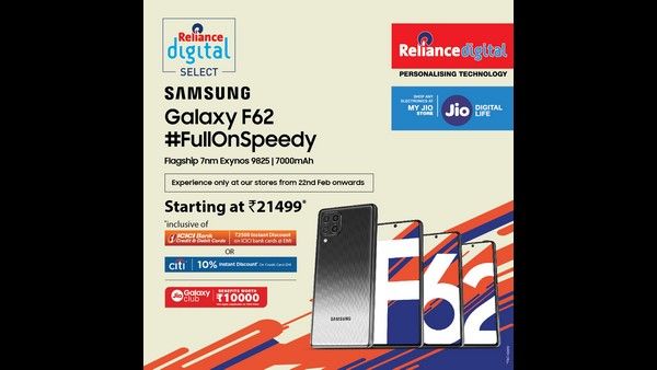 ಸ್ಯಾಮ್‌ಸಂಗ್‌ ಗ್ಯಾಲಾಕ್ಸಿ ಎಫ್‌62 ರಿಲಾಯನ್ಸ್‌ ಡಿಜಿಟಲ್‌ ಮತ್ತು ಮೈ ಜಿಯೋ ಸ್ಟೋರ್‌ಗಳಲ್ಲಿ ಆಫ್‌ಲೈನ್‌ನಲ್ಲಿ ಬಿಡುಗಡೆ