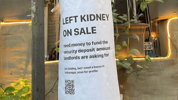 Kidney for sale: ಬೆಂಗಳೂರಿನಲ್ಲಿ ಮನೆ ಬಾಡಿಗೆಗೆ ಭದ್ರತಾ ಠೇವಣಿಯಿಡಲು ಕಿಡ್ನಿ ಮಾರಲು ಮುಂದಾದ ಯುವಕ?