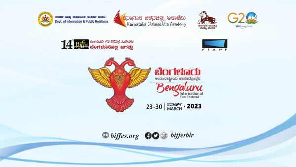 BIFFes 2023 : ಮಾರ್ಚ್ 23ಕ್ಕೆ ಬೆಂಗಳೂರು ಅಂತರಾಷ್ಟ್ರೀಯ ಚಲನಚಿತ್ರೋತ್ಸವ, 200ಕ್ಕೂ ಹೆಚ್ಚು ಚಿತ್ರಗಳ ಪ್ರದರ್ಶನ