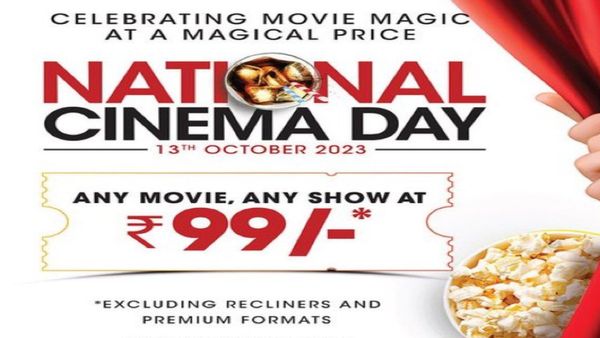 ಕೇವಲ 99 ರೂಪಾಯಿಗೆ ಥಿಯೇಟರ್‌ನಲ್ಲಿ ಯಾವುದೇ ಸಿನಿಮಾ ನೋಡಿ, ದಿನಾಂಕ, ಚಿತ್ರಮಂದಿರ ವಿವರ