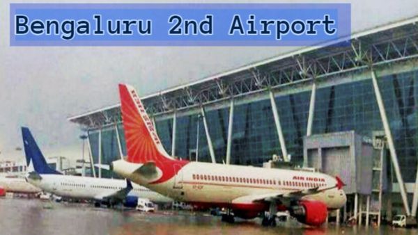 New Airport: ಬೆಂಗಳೂರಲ್ಲಿ 2ನೇ ವಿಮಾನ ನಿಲ್ದಾಣ ನಿರ್ಮಿಸಲು ಸರ್ಕಾರ ಪ್ಲಾನ್