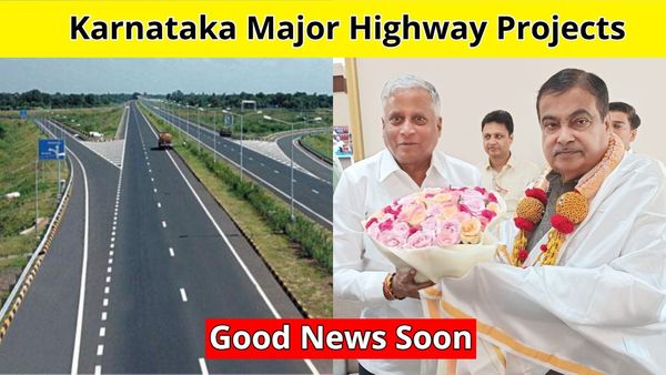 3 New Highway: ಕರ್ನಾಟಕದ ಇಲ್ಲಿ 'ಗ್ರೀನ್ ಫೀಲ್ಡ್ ಕಾರಿಡಾರ್, ಬೈಪಾಸ್ ಮತ್ತು ಚತುಷ್ಪಥ ರಸ್ತೆ' ಯೋಜನೆ
