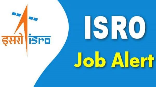 ISRO Recruitment: ಇಸ್ರೋದಲ್ಲಿ ಭರ್ಜರಿ ಉದ್ಯೋಗ ಅವಕಾಶ, ಗರಿಷ್ಠ ₹1,42,400 ವೇತನ