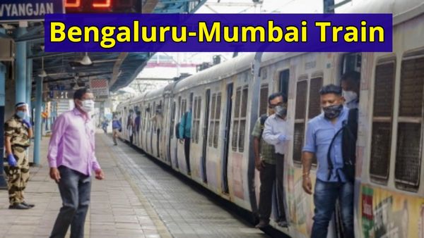 GoodNews: ಬೆಂಗಳೂರು-ಮುಂಬೈ ರೈಲು ಸಂಚಾರಕ್ಕೆ ಗ್ರೀನ್‌ಸಿಗ್ನಲ್,ರೂಟ್ಸ್... Bengaluru-Mumbai Train