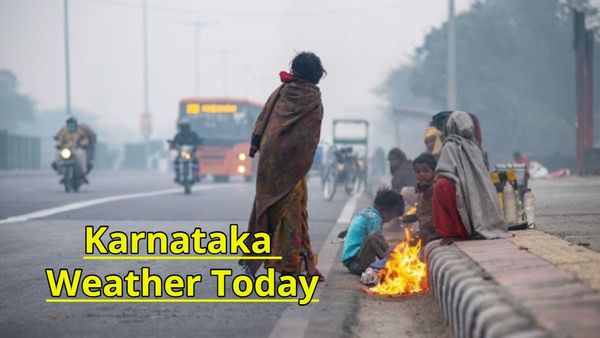 Karnataka Weather: ರಾಜ್ಯ ಹವಾಮಾನ ವರದಿ: ಒಳನಾಡು ಜಿಲ್ಲೆಗಳಿಗೆ ಶೀತ ಅಲೆ ಮುನ್ಸೂಚನೆ