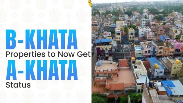 A Kahta: ಬಿ ಖಾತಾ ಸ್ವತ್ತುಗಳಿಗೆ ಎ ಖಾತಾ ವಿತರಣೆಗೆ ಮಾರ್ಗಸೂಚಿ ಬಿಡುಗಡೆ: ಆಸ್ತಿ ಮಾಲೀಕರು ಗಮನಿಸಿ