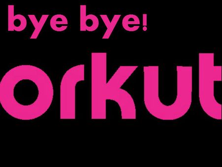 ഓര്‍ക്കുട്ട് ഇന്നുമുതല്‍ ഓര്‍മയാകും