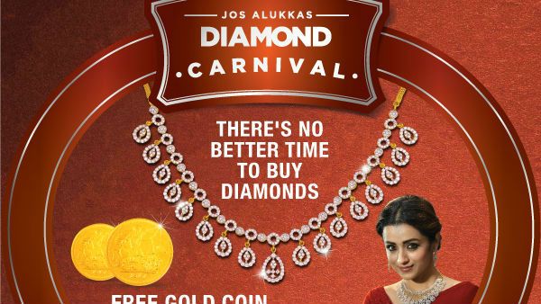 ജോസ് ആലുക്കാസ് ഡയമണ്ട് കാര്‍ണിവല്‍, ലോകോത്തര ഡയമണ്ടുകള്‍ നിങ്ങളുടെ മുന്നിലേക്ക്