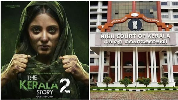 സിനിമ കണ്ട് കോടതി വിധിക്കും! കേരള സ്റ്റോറി 2 വിവാദത്തിൽ ഹൈക്കോടതിയുടെ നിർണ്ണായക നീക്കം