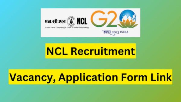 NCL Recruitment: ମାଟ୍ରିକ୍ ପାସ କରିଛନ୍ତି କି ? ତୁରନ୍ତ କରନ୍ତୁ ଆବେଦନ 