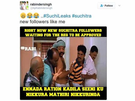 சர்ச்சை டுவிட் ... சமூகவலைத்தளங்களில் ட்ரெண்ட் ஆன சுசித்ரா மீம்ஸ் #SuchiLeaks