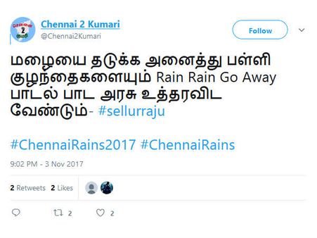 மழையை தடுக்க அனைத்து பள்ளி குழந்தைகளையும் Rain Rain Go Away பாட உத்தரவிட வேண்டும்! #ChennaiRains2017