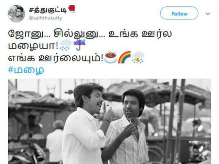 ஜோனு... சில்லுனு... உங்க ஊர்ல மழையா! எங்க ஊர்லையும்! மழையை கொண்டாடும் நெட்டிசன்ஸ்!!