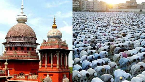 ரம்ஜான் - 2 மணி நேரம் சிறப்பு தொழுகை நடத்த அனுமதி கோரிய வழக்கு தள்ளுபடி