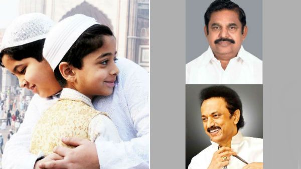 அமைதி நிலவட்டும்; அன்பு தழைக்கட்டும்... முதலமைச்சர் எடப்பாடி பழனிசாமி, மு.க.ஸ்டாலின் ரமலான் வாழ்த்து