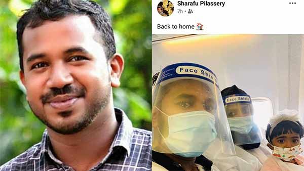 தாயகம் திரும்புகிறேன்.. ஆசையாக பேஸ்புக்கில் பதிவு செய்த சரஃபு.. கோழிக்கோடு விமான விபத்தில் பலி