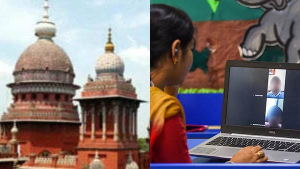 ஆன்லைன் வகுப்புக்களுக்கு தடை கோரிய வழக்கு.. அனல் பறந்த வாதங்கள்.. நாளை சென்னை ஹைகோர்டில் தீர்ப்பு