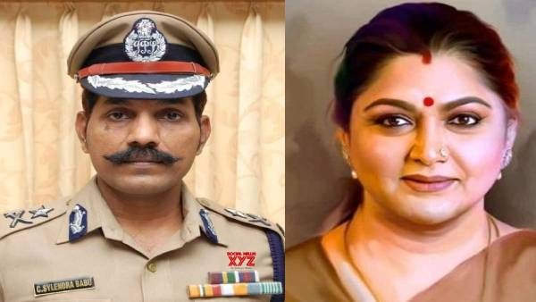 உடனடி ஆக்ஷன்.. தமிழக டிஜிபி சைலேந்திர பாபுவுக்கு நன்றி தெரிவித்த நடிகை குஷ்பு!