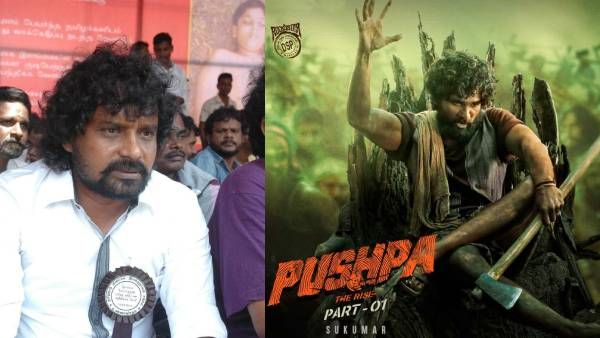 சர்ச்சையில் புஷ்பா! தமிழர்களை இழிவாக சித்தரிப்பது அயோக்கியத்தனம்! வெடிக்கும் டைரக்டர் களஞ்சியம்!