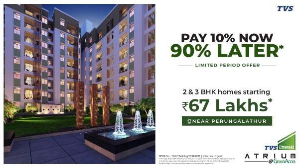 10% இப்போ செலுத்துங்க.. 90% பின்னாடி கொடுங்க.. சென்னை வீடு வாங்க செம சான்ஸ்.. கலக்கும் டிவிஎஸ்!