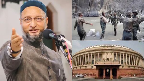 எல்லையில் சீனாவுடனான மோதல்- நாடாளுமன்றத்தில் தெரிவிக்காதது ஏன்? மத்திய அரசுக்கு ஓவைசி சரமாரி கேள்வி