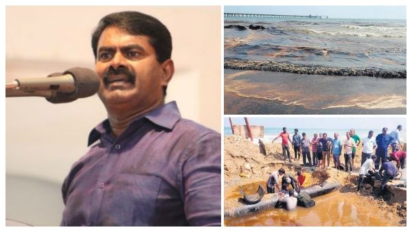 நாகூர் கடற்கரையில் தொடரும் கச்சா எண்ணெய் கசிவு! மத்திய, மாநில அரசுகளுக்கு சீமான் எச்சரிக்கை!