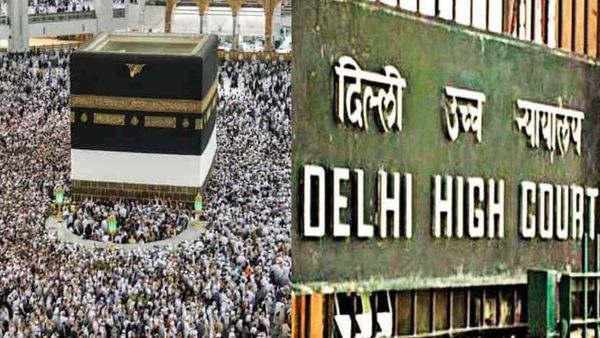 ஹஜ் ஏற்பாட்டாளர்கள் குழுவுக்கு எதிரான மத்திய அரசின் நடவடிக்கை.. டெல்லி உயர்நீதிமன்றம் அதிரடி தீர்ப்பு