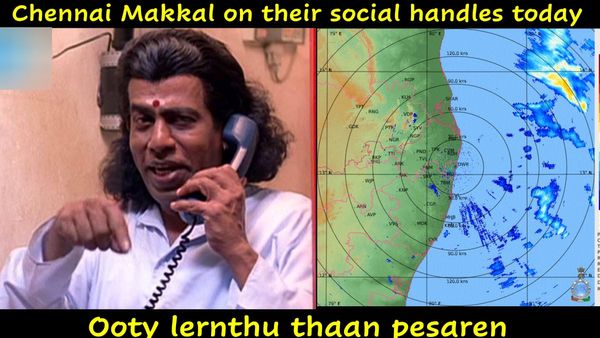 ஆமா.. ஆமா.. ஊட்டில இருந்துதான் பேசுறேன்! சென்னையில் புரட்டி எடுக்கும் மழை, குளிர்.. டிரெண்டான மீம்ஸ் 