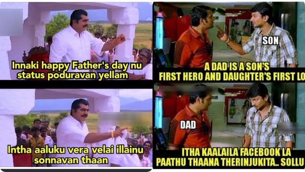இன்னைக்கு Happy fathers dayனு ஸ்டேடஸ் போடறவன்லாம் யாரு.. இந்த ஆளுக்கு வேற வேலை இல்லனு திட்டுனவன்தான்